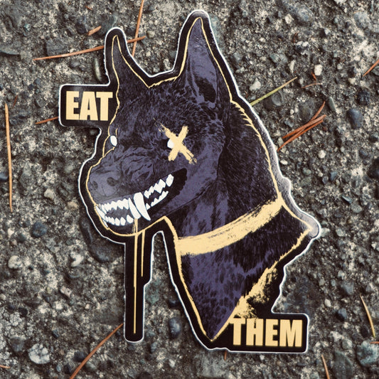 EAT THEM - Die cut vinyl sticker